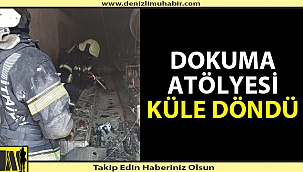 Denizli'de işyerinde çıkan yangın korkuttu