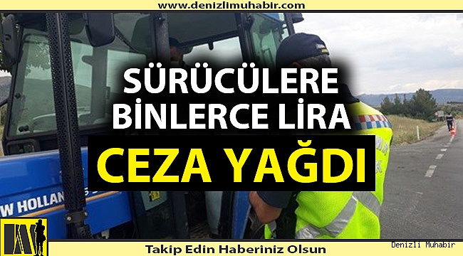 Denizli'de jandarma hatalı sürücüyü affetmiyor