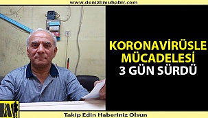 Denizli'de koronavirüsten bir kişi daha hayatını kaybetti