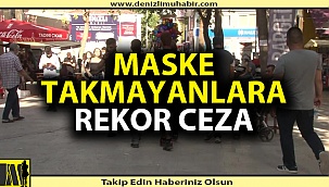 Denizli'de maske takmayanlara yüz binlerce liralık ceza yağdı