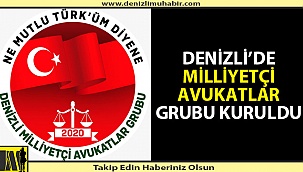 Denizli’de 'Milliyetçi Avukatlar' grubu kuruldu