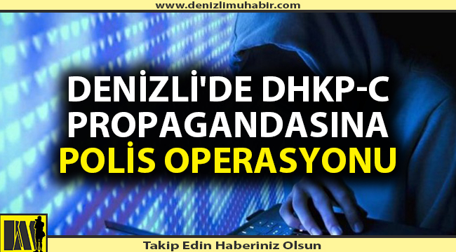 Denizli'de terör porpagandasına Ankara'dan müdahale
