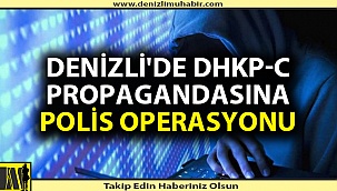 Denizli'de terör porpagandasına Ankara'dan müdahale