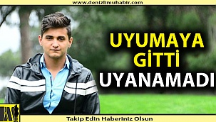 Denizli'de yaşayan gencin acı ölümü