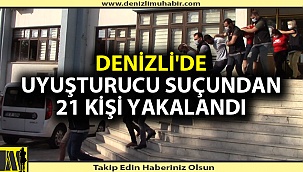 Denizli Emniyetinden zehir tacirlerine operasyon