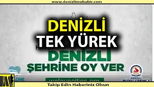 Denizli tek yürek "#WeLoveDenizli" diyor