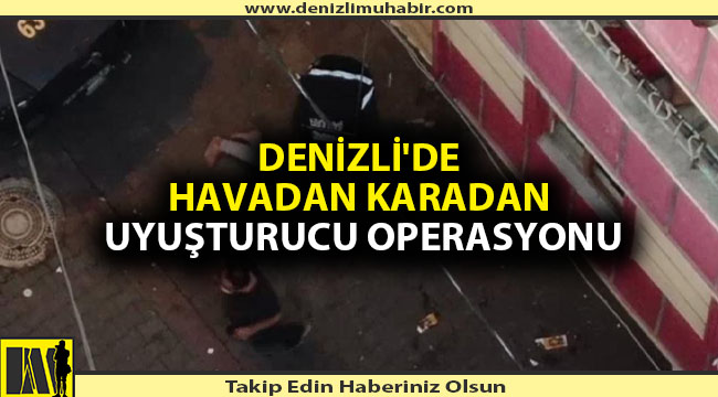 Denizli ve Urfa'da eş zamanlı operasyon