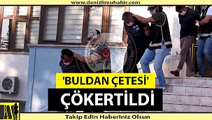 Denizlili çete çökertildi