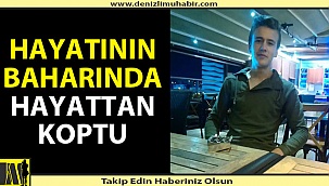 Denizlili genç trafik kazasında yaşamını yitirdi