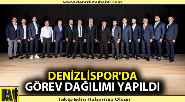 Denizlispor'da görev dağılımı yapıldı