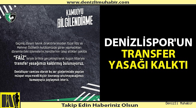 Denizlispor'un transfer yasağı kalktı