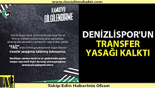 Denizlispor'un transfer yasağı kalktı