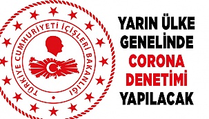 İçişleri Bakanlığı'dan 81 ile yeni corona virüsü genelgesi