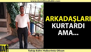 Menderes'te yüzmek isterken canından oluyordu; durumu kritik