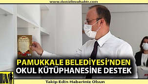 Pamukkale Belediyesi’nden okul kütüphanesine büyük destek