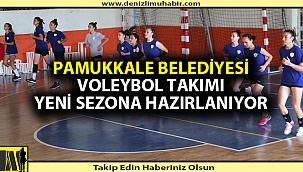 Pamukkale Belediyesi voleybol takımı yeni sezona hazırlanıyor