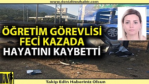 PAÜ Öğretim Görevlisi kazada yaşamını yitirdi
