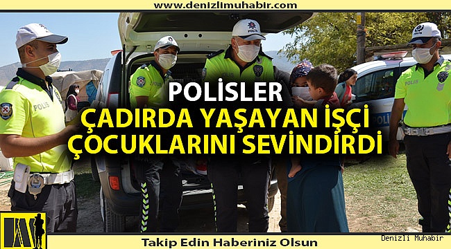 Polisler çadırda yaşayan işçi çocuklarını sevindirdi