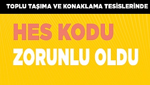 Toplu taşıma ve konaklama tesislerinde HES kodu zorunluluğu getirildi