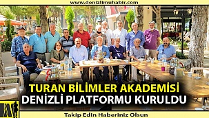 Turan Bilimler Akademisi Denizli Platformu Kuruldu