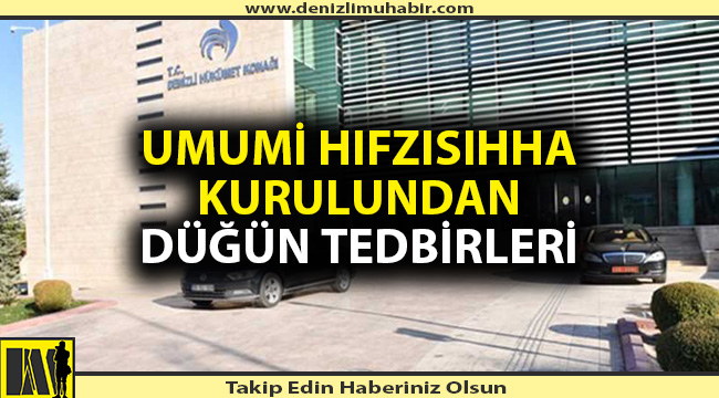 Denizli Umumi Hıfzısıhha Kurulundan düğün tedbirleri