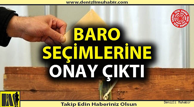 Baro seçimlerine onay çıktı