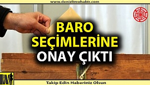 Baro seçimlerine onay çıktı