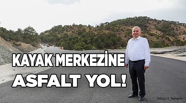 Başkan Zolan, Denizli Kayak Merkezi'nin yol sorununu bitirdi