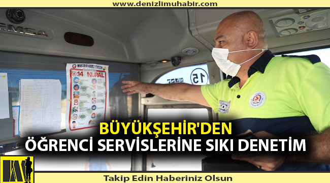 Büyükşehir'den öğrenci servislerine sıkı denetim