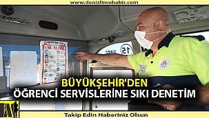 Büyükşehir'den öğrenci servislerine sıkı denetim