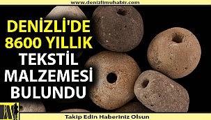 Denizli'de binlerce yıldır tekstil üretimi yapılıyor