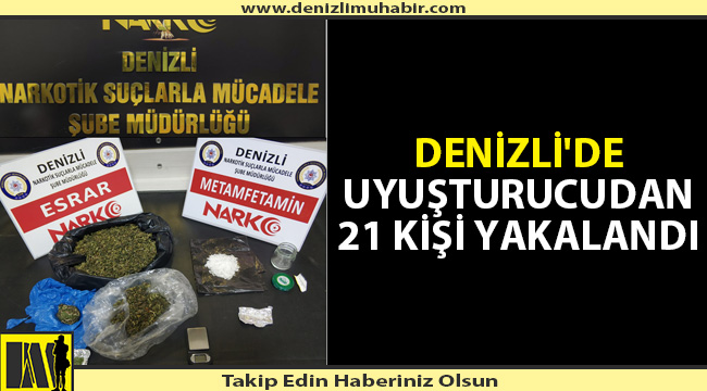 Denizli'de dev uyuşturucu operasyonu