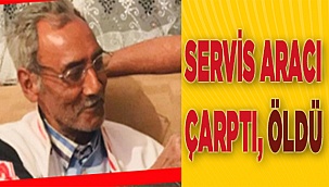 Denizli'de feci kaza, servisin altında kalarak can verdi