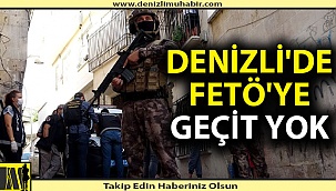 Denizli'de FETÖ operasyonu