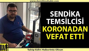 Denizli'de korona virüs yine can aldı