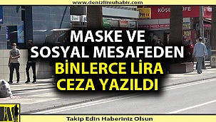 Denizli'de maske takmayana af yok!