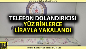 Denizli'de telefon dolandırıcısına operasyon