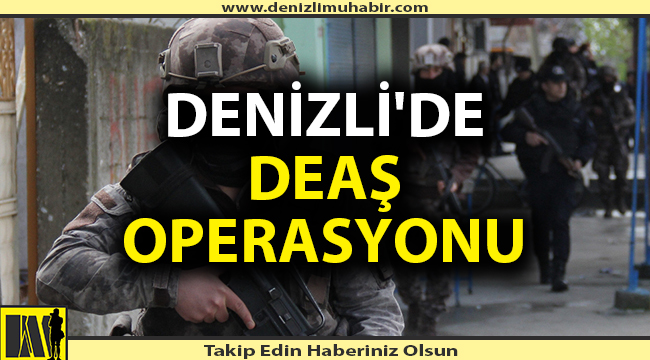Denizli'de terör operasyonu