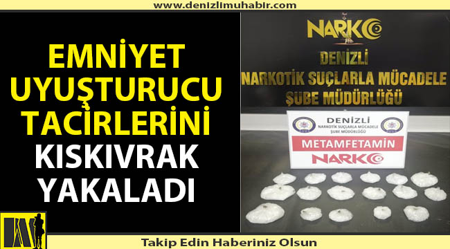 Denizli Emniyetinden uyuşturucu tacirlerine operasyon