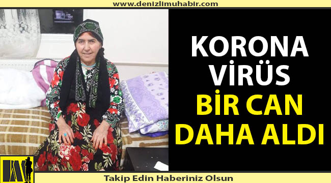 Denizli'nin aynı ilçesinde korona virüsten bir ölüm daha