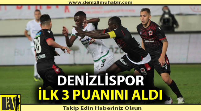 Denizlispor ilk 3 puanını aldı