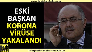 Erdal Otçu korona virüse yakalandı
