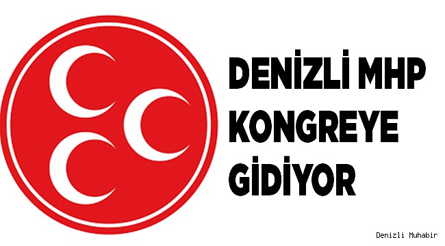 MHP KONGREYE GİDİYOR