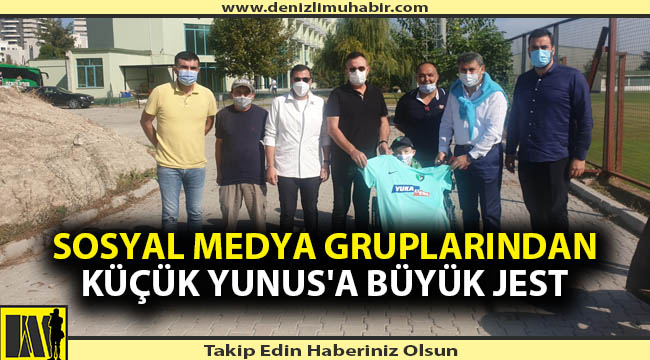 Sosyal medya gruplarından Küçük Yunus'a büyük jest