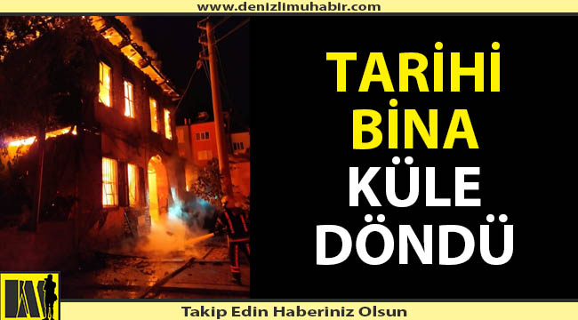Tarihi bina alevlere teslim oldu