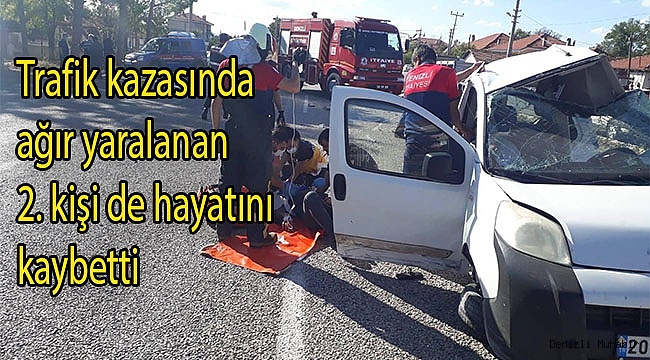 Kazada ağır yaralanan 22 yaşındaki genç hayatını kaybetti