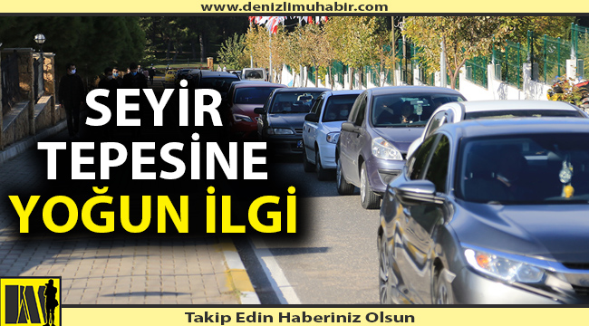 Pamukkale Belediyesi Seyir Tepesi Şehir Ormanı'na ilgi yoğundu