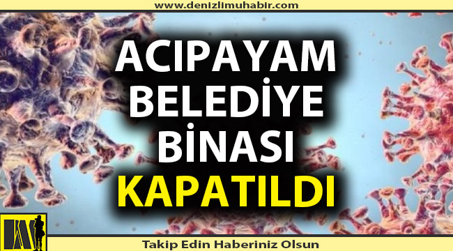 Acıpayam belediye binası kapatıldı