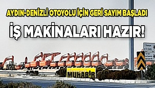 Aydın-Denizli otoyolu için hazırlıklar son sürat