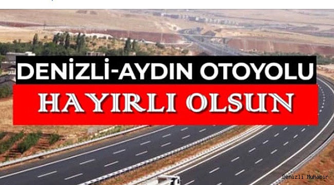 Aydın-Denizli otoyolu sözleşmesi imzalandı